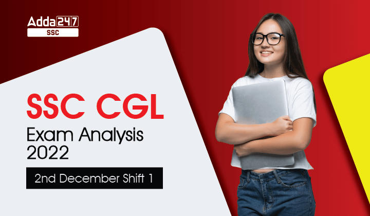 SSC CGL Exam Analysis 2022 - 02 दिसंबर शिफ्ट 1 अच्छे प्रयास_40.1