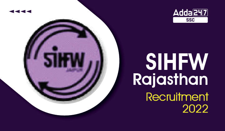 SIHFW Rajasthan Recruitment 2023, 6523 रिक्तियों के लिये ऑनलाइन आवेदन करें_40.1