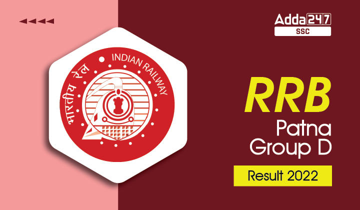 RRB Patna Group D Result 2022 जारी, मेरिट सूची PDF डाउनलोड_40.1