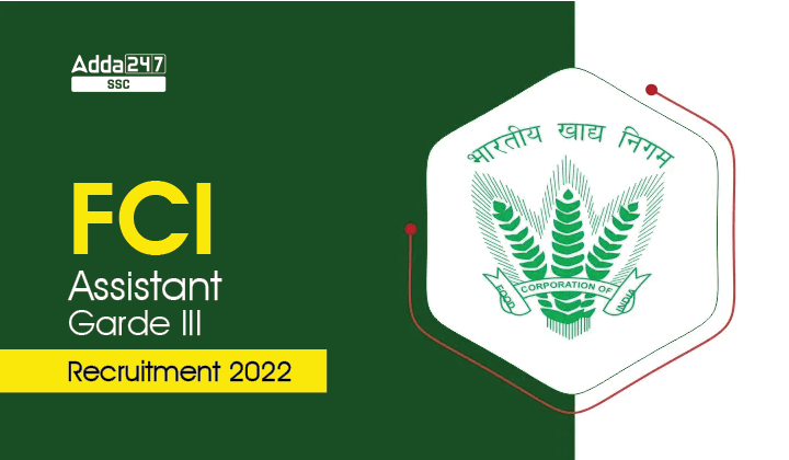 FCI Assistant Grade 3 Recruitment 2022-23, ऑनलाइन आवेदन करने का अंतिम दिन_40.1
