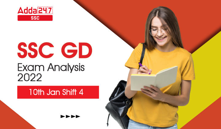 SSC GD Exam Analysis 2023, 10 जनवरी शिफ्ट 4, परीक्षा ओवरव्यू, बेहतर प्रयास_40.1