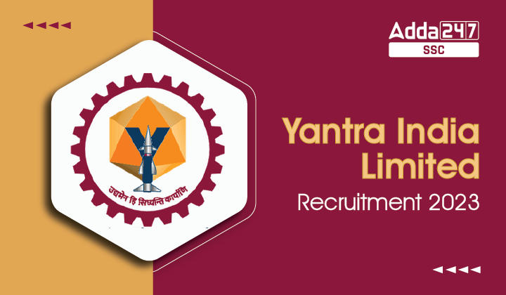 5458 ट्रेड अपरेंटिस पदों के लिए Yantra India limited Recruitment 2023 जारी_40.1