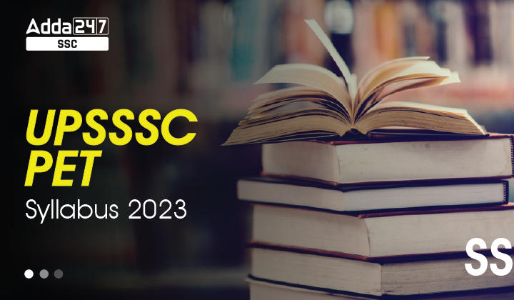 UPSSSC PET Syllabus 2023 and Exam Pattern, देखें विस्तृत सिलेबस_40.1