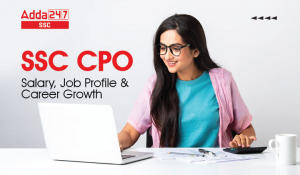 SSC-CPO-Salary-Job-Profile-Career-Growth-01