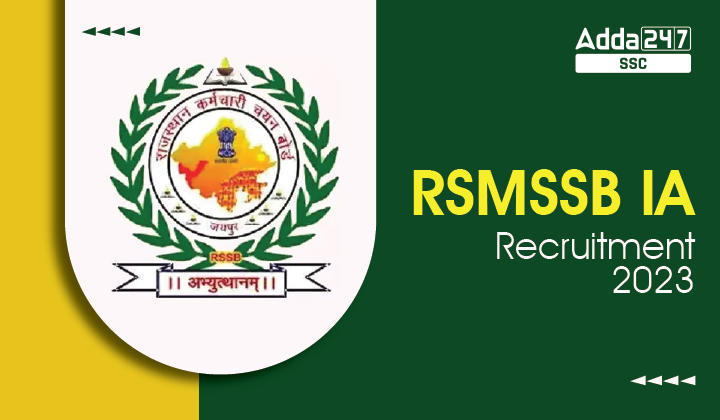 RSMSSB IA Recruitment 2023 की 2730 रिक्तियों के लिए ऑनलाइन आवेदन करें, परीक्षा तिथि_40.1