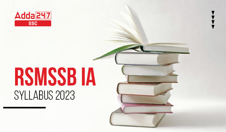 RSMSSB IA Syllabus 2023 और परीक्षा पैटर्न, विस्तृत पाठ्यक्रम_40.1
