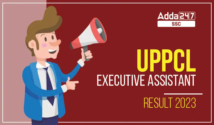 UPPCL Executive Assistant रिजल्ट 2023 (जारी) डायरेक्ट रिजल्ट लिंक_40.1
