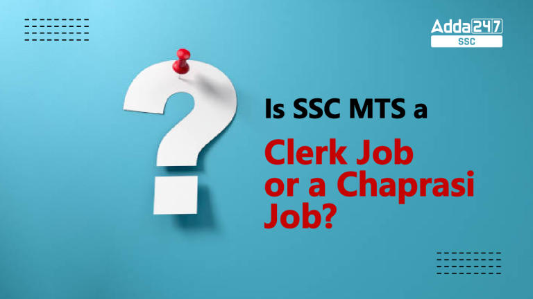 SSC MTS क्लर्क की नौकरी है या चपरासी की?_20.1