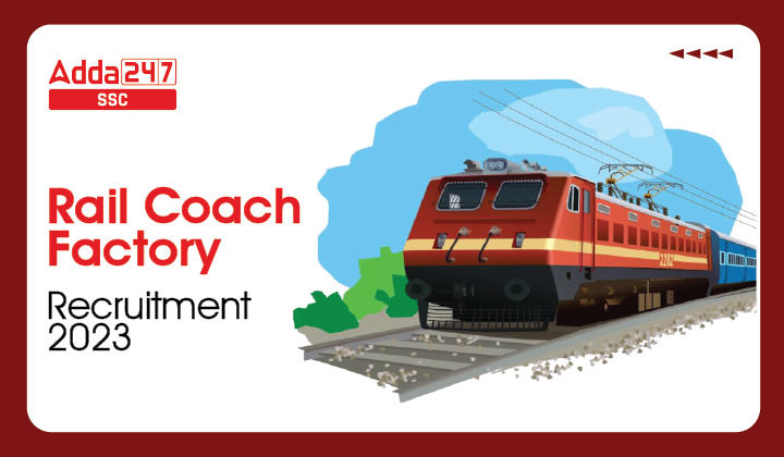 Rail Coach Factory Recruitment 2023, 550 रिक्तियों के लिए ऑनलाइन आवेदन_40.1