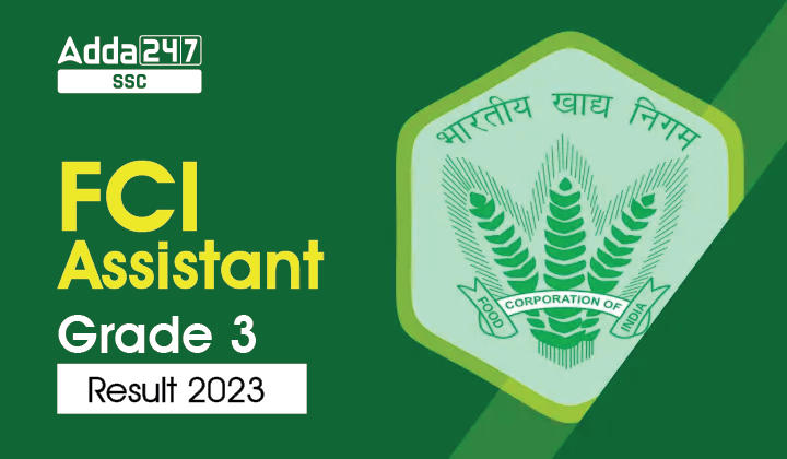 असिस्टेंट ग्रेड 3 पोस्ट के लिए FCI AG 3 रिजल्ट 2023 आज जारी हो रहा है_40.1