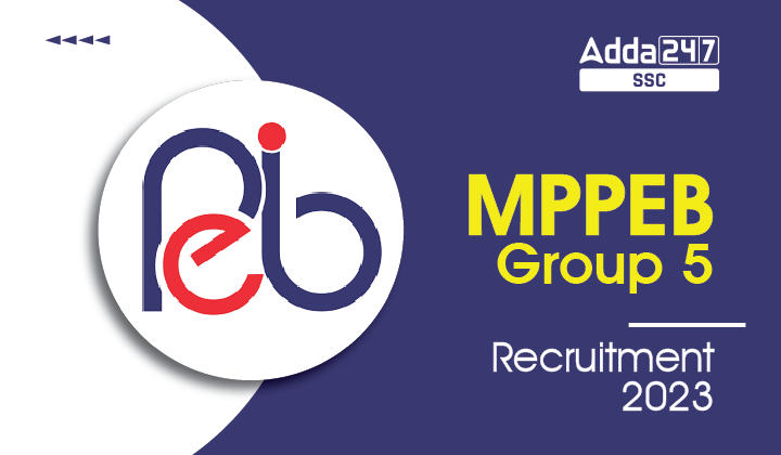 4792 रिक्तियों के लिए MPPEB Group 5 Recruitment 2023 अधिसूचना जारी_40.1
