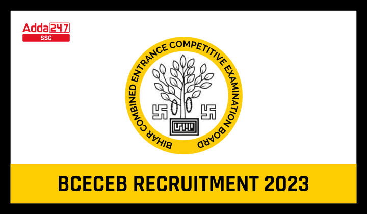 BCECEB Recruitment 2023 अधिसूचना, आवेदन पत्र, परीक्षा तिथि_40.1