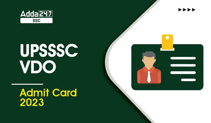 UPSSSC VDO एडमिट कार्ड 2023 जल्द ही जारी होगा_40.1