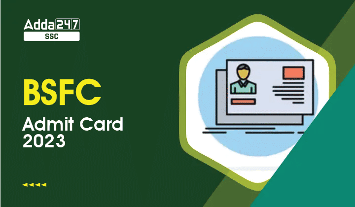 Bihar BSFC Admit Card 2023 जारी: डाउनलोड लिंक चेक करें, चरणों को पूरा करें_40.1