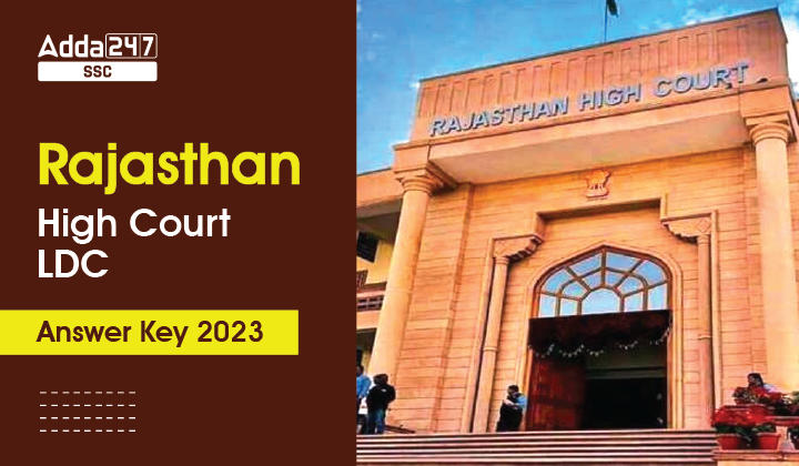 Rajasthan High Court LDC उत्तर कुंजी 2023 जारी, प्रतिक्रिया शीट PDF_40.1