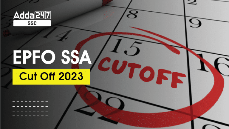 EPFO SSA कट ऑफ 2023, EPFO SSA पिछले वर्ष की कट ऑफ देखें_40.1