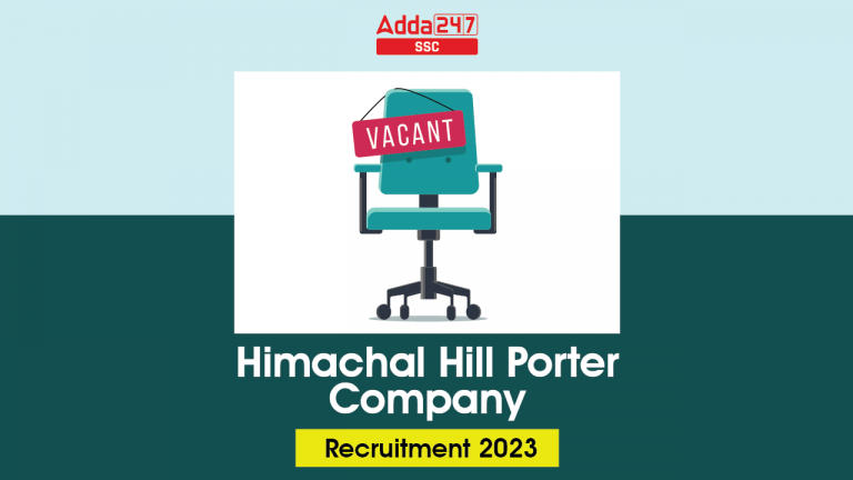 हिमाचल हिल पोर्टर कंपनी भर्ती 2023, 1200 रिक्तियों के लिए ऑनलाइन आवेदन करें_40.1
