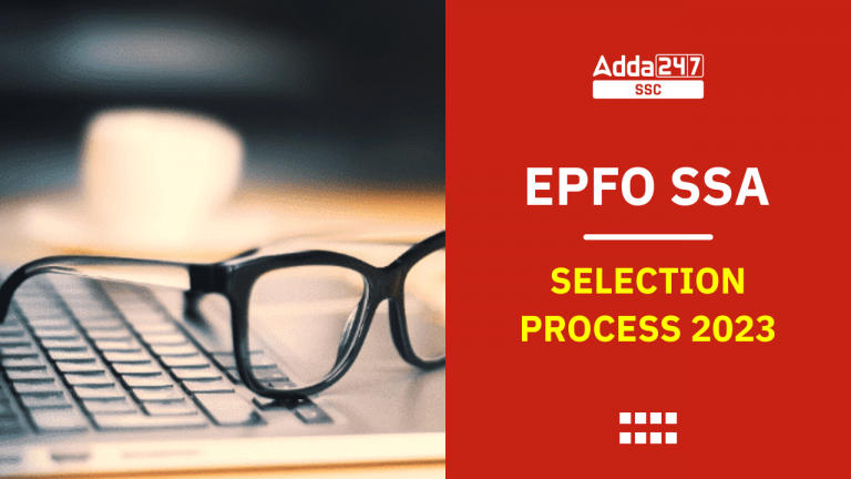 प्रिंलिम्स परीक्षा के लिए EPFO SSA और स्टेनो संशोधित चयन प्रक्रिया 2023_40.1