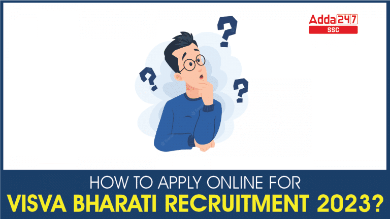Visva Bharati Apply Online 2023, ऑनलाइन आवेदन कैसे करें?_40.1