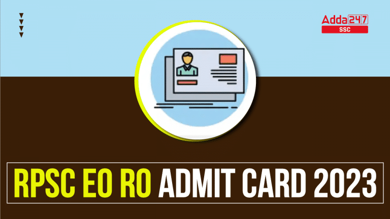 RPSC EO RO एडमिट कार्ड 2023 जारी, डाउनलोड लिंक_40.1