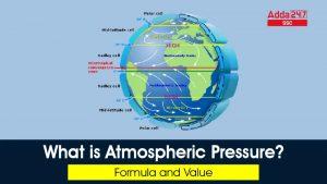 वायुमंडलीय दबाव क्या है? जानिए सूत्र और मान