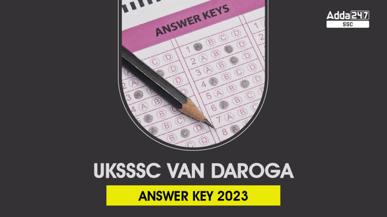 UKSSSC वन दरोगा उत्तर कुंजी 2023 आउट, डाउनलोड करें PDF_40.1