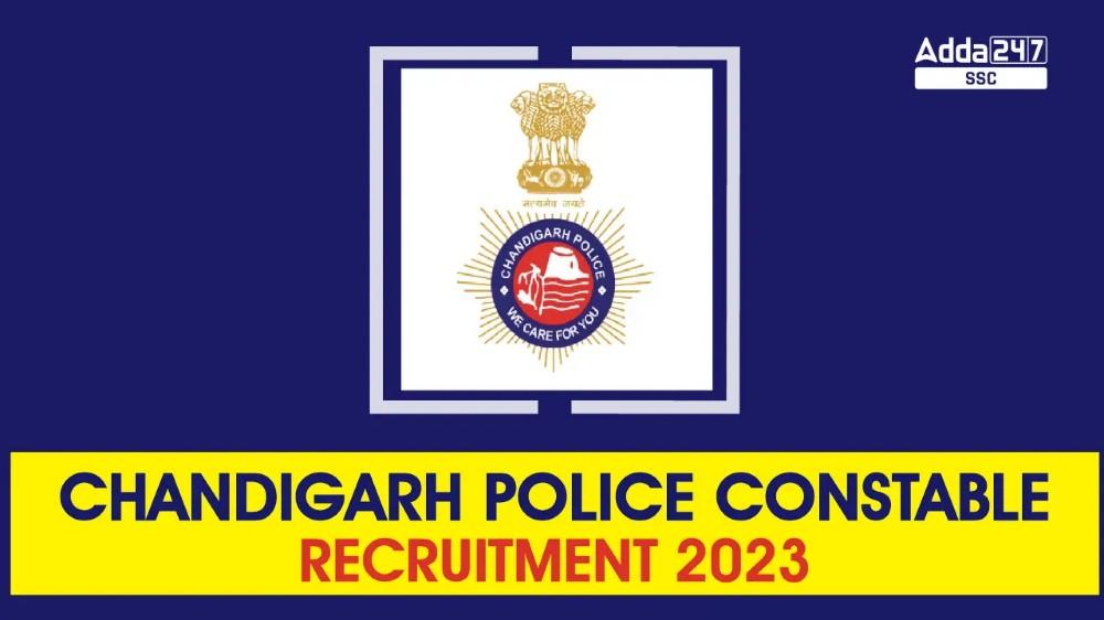 चंडीगढ़ पुलिस कांस्टेबल भर्ती 2023, ऑनलाइन आवेदन करने की अंतिम तिथि_40.1