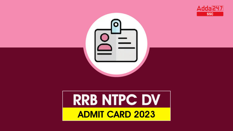 RRB NTPC DV एडमिट कार्ड 2023 आउट, रीजन वाइज हॉल टिकट डाउनलोड करें_40.1