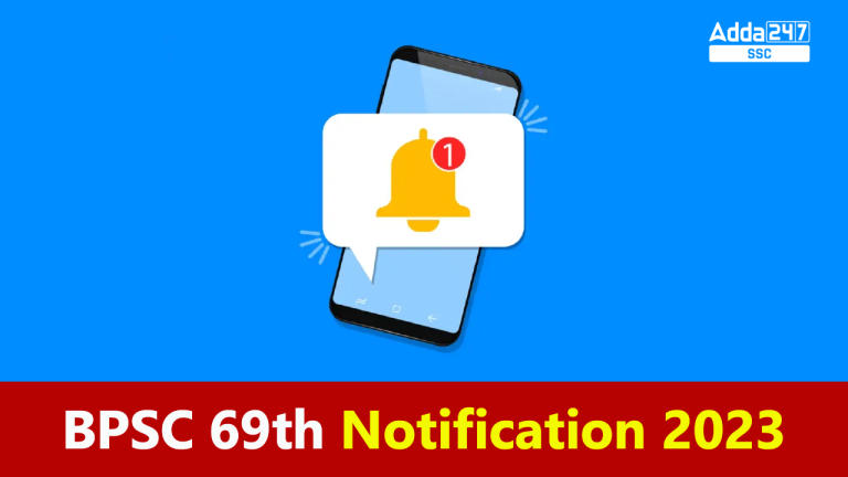 BPSC 69वीं अधिसूचना 2023 जारी, आवेदन की अंतिम तिथि आज_40.1