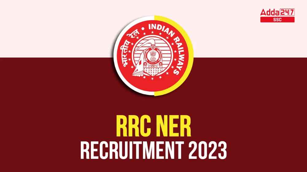 RRC NER भर्ती 2023, 1104 रिक्तियों के लिए करें ऑनलाइन अप्लाई_40.1