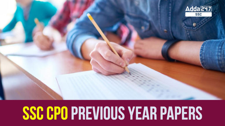 SSC CPO पिछले वर्ष के पेपर, यहां से डाउनलोड करें PDF_40.1