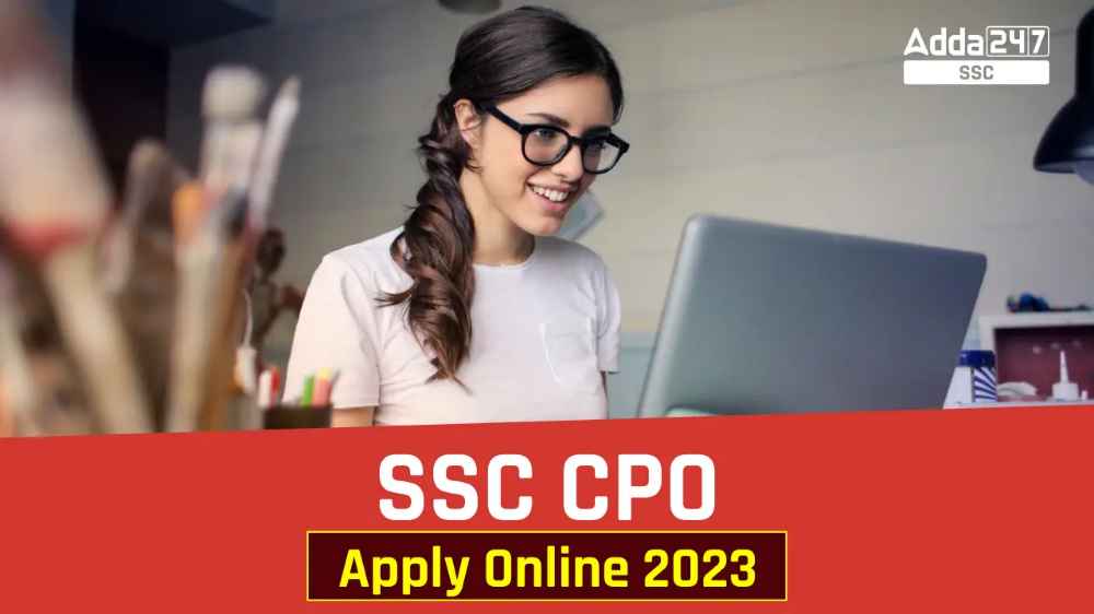 SSC CPO 2023 के लिए ऑनलाइन अप्लाई कैसे करें?_40.1