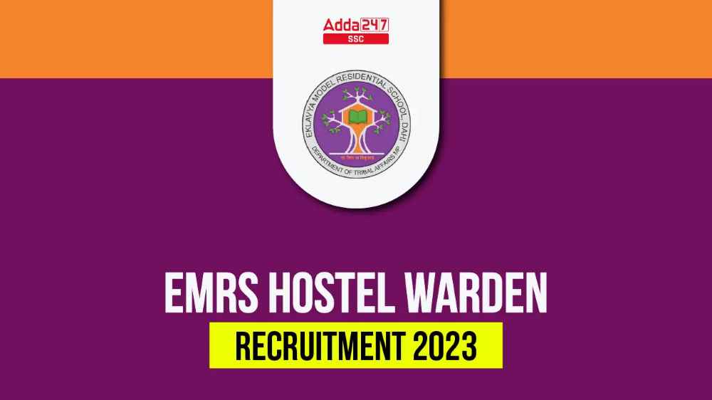 EMRS हॉस्टल वार्डन भर्ती 2023, 669 रिक्तियों के लिए करें ऑनलाइन आवेदन_40.1