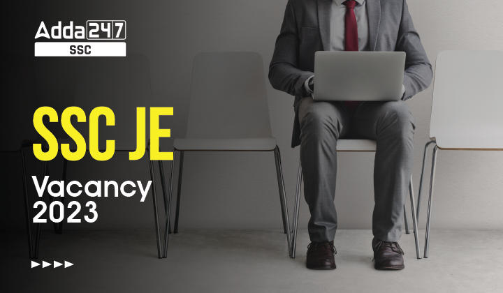 SSC JE रिक्ति 2023, विभागवार रिक्ति सूची_40.1