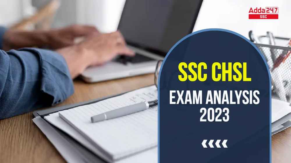 SSC CHSL परीक्षा विश्लेषण 2 अगस्त 2023, शिफ्ट 1 परीक्षा अवलोकन, सभी अच्छे प्रयास_40.1