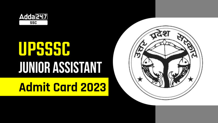 UPSSSC जूनियर असिस्टेंट एडमिट कार्ड 2023, डायरेक्ट डाउनलोड लिंक_40.1