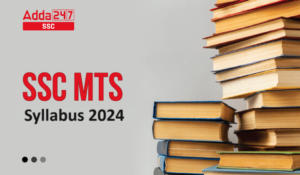SSC MTS सिलेबस 2024 और परीक्षा पैटर्न