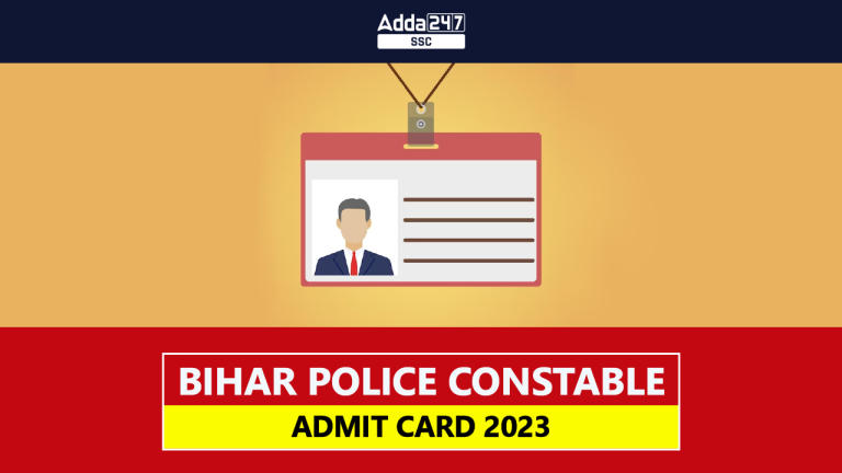 बिहार पुलिस कांस्टेबल एडमिट कार्ड 2023 जारी, अभी करें डाउनलोड_40.1