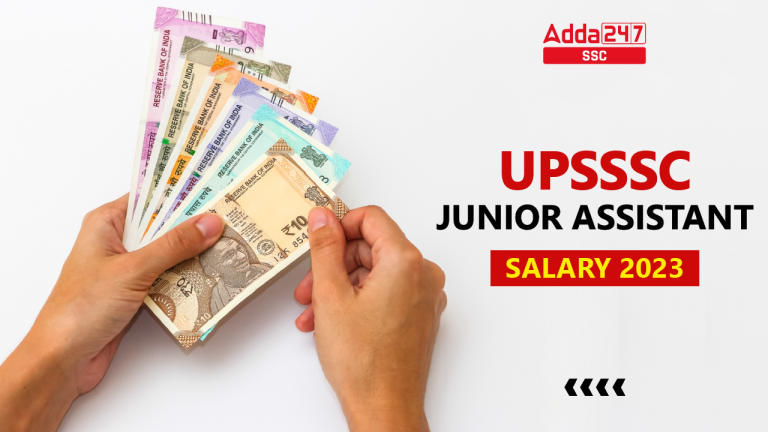 UPSSSC जूनियर असिस्टेंट वेतन 2023, जॉब प्रोफाइल और करियर ग्रोथ_40.1