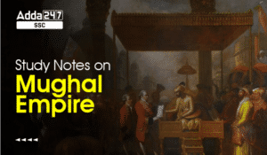 मुगल साम्राज्य – शासक, साम्राज्य का पतन और संपूर्ण विवरण