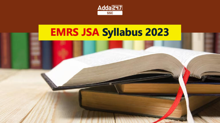 जूनियर सचिवालय सहायक के लिए EMRS JSA सिलेबस 2023_20.1