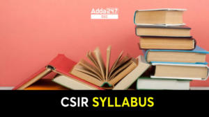 CSIR SO ASO सिलेबस 2024 और परीक्षा पैटर्न, डाउनलोड करें PDF