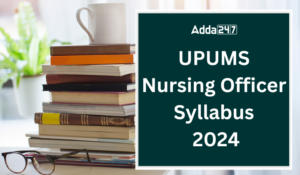 UPUMS Nursing Officer Syllabus 2024