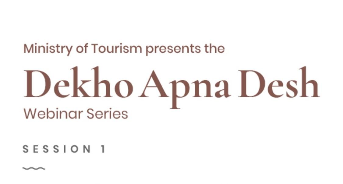 Tourism Ministry launches #DekhoApnaDesh" webinar series_40.1