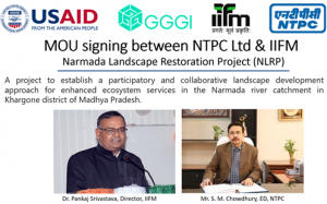 NTPC inks MoU with IIFM-Bhopal for Narmada Landscape Restoration Project_4.1