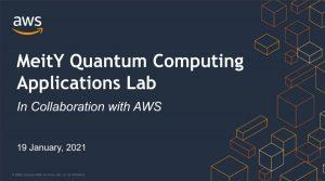 MeITY and AWS announced Quantum Computing Applications Lab in India_4.1