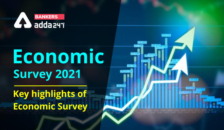 Economic Survey 2021: Key highlights of Economic Survey_40.1