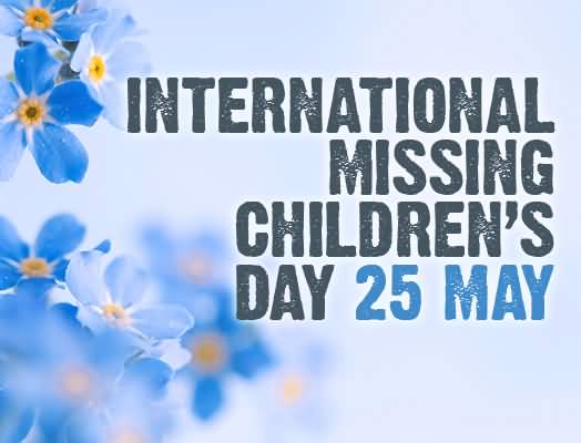 International Missing Children's Day: 25 May_50.1