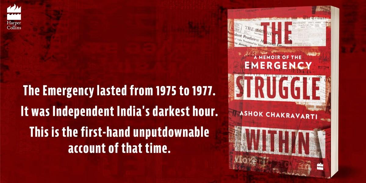 The Struggle Within: A Memoir of the Emergency authored by Ashok Chakravarti | अशोक चक्रवर्ती यांनी लिहिलेले "स्ट्रगल विदिन: मेमॉईर ऑफ इमर्जन्सी" पुस्तक प्रकाशित_30.1