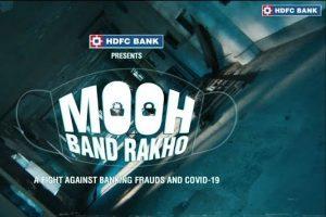 HDFC Bank launches the 2nd edition of "Mooh Band Rakho" campaign_4.1